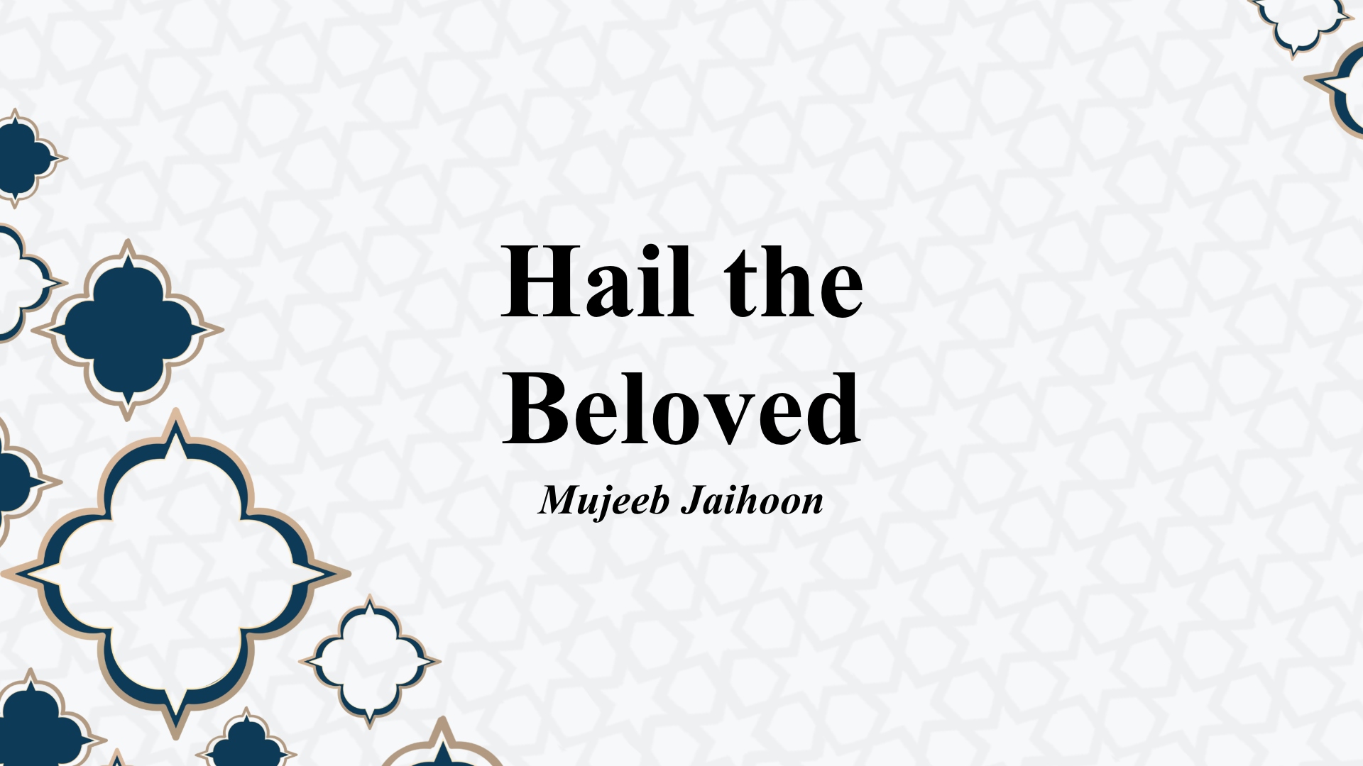 Hail the Beloved