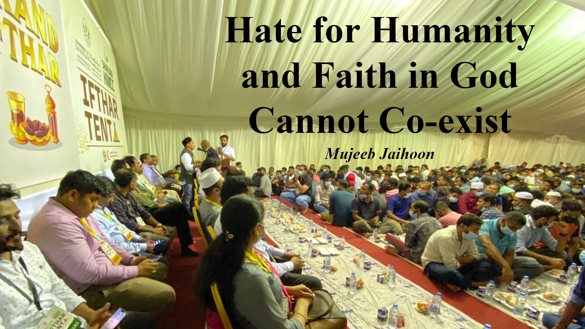 Hate for humanity and Faith in God cannot co-exist