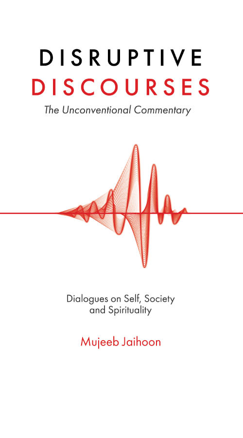 Disruptive Discourses_Mujeeb jaihoon