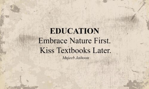 EDUCATION: Embrace Nature First. Kiss Textbooks Later