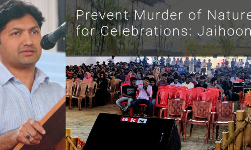 Prevent Murder of Nature for Celebrations: Jaihoon